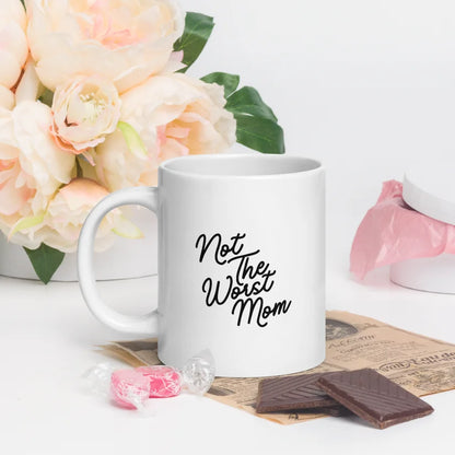 Not The Worst Mom Mug
