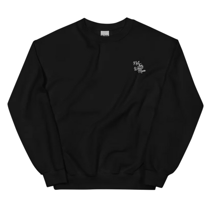 Not The Worst Mom Sweatshirt